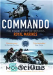 دانلود کتاب Commando: The Inside Story of BritainÖs Royal Marines – کماندو: داستان درونی تفنگداران دریایی سلطنتی بریتانیا