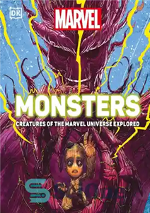 دانلود کتاب Marvel Monsters: Creatures of the Marvel Universe Explored – Marvel Monsters: Creatures of the Marvel Universe Explored