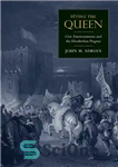 دانلود کتاب F¬ting the Queen: Civic Entertainments and the Elizabethan Progress – F¬ کردن ملکه: سرگرمی های مدنی و پیشرفت...