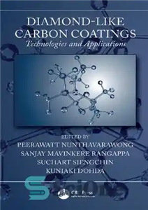 دانلود کتاب Diamond-Like Carbon Coatings: Technologies and Applications – پوشش‌های کربنی مانند الماس: فناوری‌ها و کاربردها