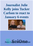 دانلود کتاب Journalist Julie Kelly joins Tucker Carlson to react to January 6 events – روزنامه نگار جولی کلی به...