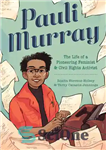 دانلود کتاب Pauli Murray: The Life of a Pioneering Feminist and Civil Rights Activist – پائولی موری: زندگی یک فمینیست...