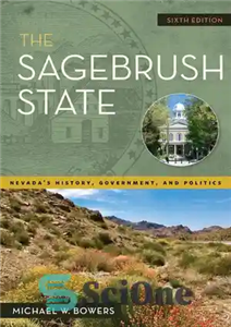 دانلود کتاب The Sagebrush State: Nevada’s History, Government, and Politics – ایالت سیج براش: تاریخ، دولت و سیاست نوادا