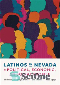 دانلود کتاب Latinos in Nevada: A Political, Economic, and Social Profile – لاتین تبارها در نوادا: نمایه سیاسی، اقتصادی و...