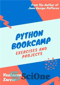 دانلود کتاب Python Bookcamp: Exercises and Projects – کمپ کتاب پایتون: تمرین‌ها و پروژه‌ها