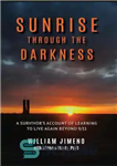 دانلود کتاب Sunrise Through the Darkness – طلوع خورشید از طریق تاریکی