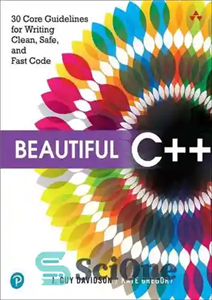 دانلود کتاب Beautiful C  : 30 Core Guidelines for Writing Clean, Safe, and Fast Code – Cزیبا: 30 دستورالعمل اصلی...