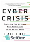 دانلود کتاب Cyber Crisis: Protecting Your Business from Real Threats in the Virtual World – بحران سایبری: محافظت از کسب...