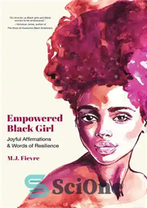 دانلود کتاب Empowered Black Girl: Joyful Affirmations and Words of Resilience (Book for black girls) – دختر سیاهپوست توانمند: تاکیدات...