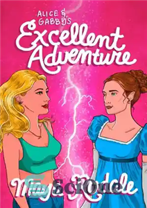 دانلود کتاب Alice and Gabby’s Excellent Adventure – ماجراجویی عالی آلیس و گابی