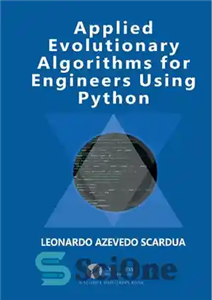 دانلود کتاب Applied Evolutionary Algorithms for Engineers Using Python – الگوریتم های تکاملی کاربردی برای مهندسان با استفاده از پایتون