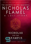 دانلود کتاب Nicholas and the Krampus: A Lost Story from the Secrets of the Immortal Nicholas Flamel – نیکلاس و...
