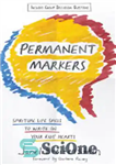 دانلود کتاب Permanent Markers: Spiritual Life Skills to Write on Your Kids’ Hearts – نشانگرهای دائمی: مهارت های زندگی معنوی...