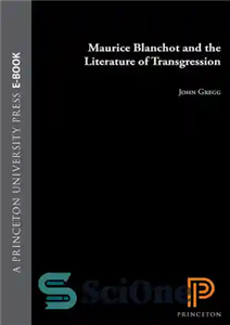 دانلود کتاب Maurice Blanchot and the Literature of Transgression موریس بلانشو و ادبیات تجاوز 