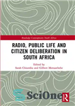 دانلود کتاب Radio, Public Life and Citizen Deliberation in South Africa – رادیو، زندگی عمومی و مشورت شهروندان در آفریقای...