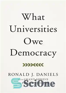 دانلود کتاب What Universities Owe Democracy: Access, Mobility, Fairness – آنچه دانشگاه ها مدیون دموکراسی هستند: دسترسی، تحرک، انصاف