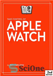دانلود کتاب Take Control of Apple Watch – کنترل اپل واچ را در دست بگیرید