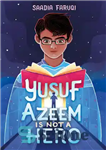 دانلود کتاب Yusuf Azeem Is Not a Hero – یوسف عظیم قهرمان نیست