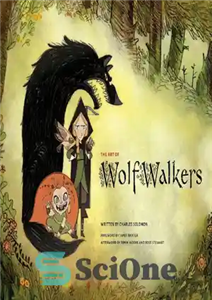 دانلود کتاب The Art of Wolfwalkers – هنر Wolfwalkers