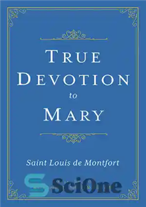 دانلود کتاب True Devotion to Mary: Special Edition – ارادت واقعی به مریم: نسخه ویژه