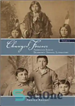 دانلود کتاب Changed Forever, Volume II: American Indian Boarding-School Literature – برای همیشه تغییر کرد، جلد دوم: ادبیات مدرسه شبانه...