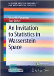 دانلود کتاب An Invitation to Statistics in Wasserstein Space – دعوت به آمار در فضای Wasserstein