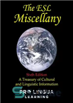 دانلود کتاب The ESL miscellany : a treasury of cultural and linguistic information – متفرقه ESL: گنجینه ای از اطلاعات...