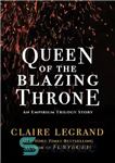 دانلود کتاب Queen of the Blazing Throne – ملکه تاج و تخت فروزان