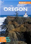 دانلود کتاب Fodor’s Oregon (Full-color Travel Guide) – Fodor’s Oregon (راهنمای سفر تمام رنگی)