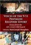 دانلود کتاب Voices of the 9/11 Pentagon Recovery Effort: Essays from the U.S. Army’s Old Guard – صداهای تلاش برای...