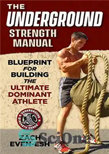 دانلود کتاب The Underground Strength System: Strength & Conditioning Blueprint for Building Dominant Athletes (Manual) – سیستم قدرت زیرزمینی: طرح...