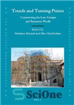 دانلود کتاب Trends and Turning Points: Constructing the Late Antique and Byzantine World – روندها و نقاط عطف: ساختن دنیای...