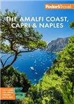 دانلود کتاب Fodor’s The Amalfi Coast, Capri & Naples (Full-color Travel Guide) – Fodor’s The Amalfi Coast، کاپری و ناپل...