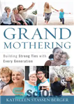 دانلود کتاب Grandmothering: Building Strong Ties with Every Generation – مادربزرگ: ایجاد پیوندهای قوی با هر نسل