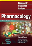 دانلود کتاب Lippincott Illustrated Reviews Pharmacology Seventh edition – Lippincott Illustrated Reviews فارماکولوژی ویرایش هفتم