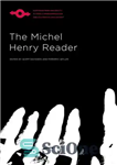 دانلود کتاب The Michel Henry Reader – خواننده میشل هنری