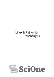 دانلود کتاب Linux & Python for Raspberry Pi: Getting started with Linux & Python – لینوکس و پایتون برای رزبری...