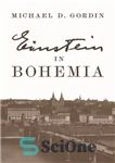 دانلود کتاب Einstein in Bohemia – انیشتین در بوهمیا