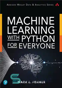 دانلود کتاب Machine Learning with Python for Everyone – یادگیری ماشین با پایتون برای همه