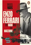 دانلود کتاب Enzo Ferrari : the man and the machine – انزو فراری: انسان و ماشین