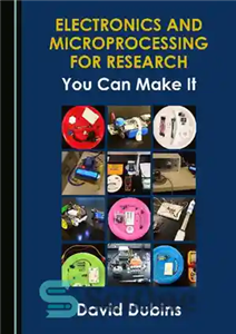 دانلود کتاب Electronics and Microprocessing for Research: You Can Make It – الکترونیک و ریزپردازش برای تحقیقات: شما می توانید...