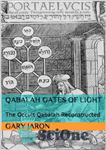 دانلود کتاب Qabalah Gates of Light: The Occult Qabalah Reconstructed – دروازه‌های نور قبالا: قبالای پنهانی بازسازی شد