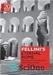 دانلود کتاب FelliniÖs Eternal Rome: Paganism and Christianity in the Films of Federico Fellini – روم ابدی فلینی: بت پرستی...