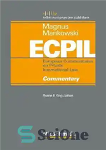 دانلود کتاب Rome II Regulation – Commentary – مقررات رم دوم – تفسیر