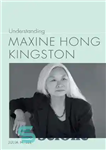 دانلود کتاب Understanding Maxine Hong Kingston – آشنایی با ماکسین هنگ کینگستون