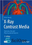 دانلود کتاب X-Ray Contrast Media: OVERVIEW, USE AND PHARMACEUTICAL ASPECTS – رسانه کنتراست اشعه ایکس: نمای کلی، استفاده و جنبه...