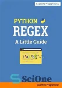 دانلود کتاب Python Regular Expressions: A Little Guide – عبارات منظم پایتون: یک راهنمای کوچک