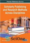 دانلود کتاب Scholarly Publishing and Research Methods Across Disciplines (Advances in Library and Information Science (ALIS)) – انتشارات علمی و...