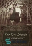 دانلود کتاب Cane River Bohemia: Cammie Henry and Her Circle at Melrose Plantation – Cane River Bohemia: Cammie Henry and...