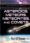دانلود کتاب Asteroids, Meteors, Meteorites, and Comets – سیارک ها، شهاب سنگ ها، شهاب سنگ ها و دنباله دارها